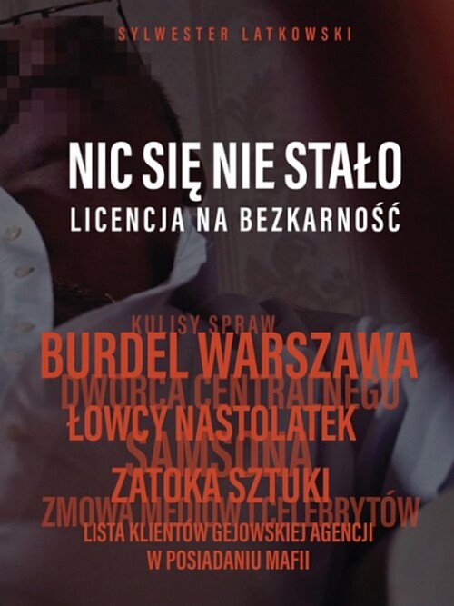 Nic się nie stało Licencja na bezkarność 2020